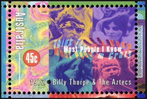 Australia-1998-Australian-Rock-and-Roll-45-cent-Multi-P14-x-14-5-Billy-Thorpe-and-the-Aztecs-Most-People-I-Know-Think-Im-Crazy-